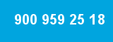 900 959 25 18